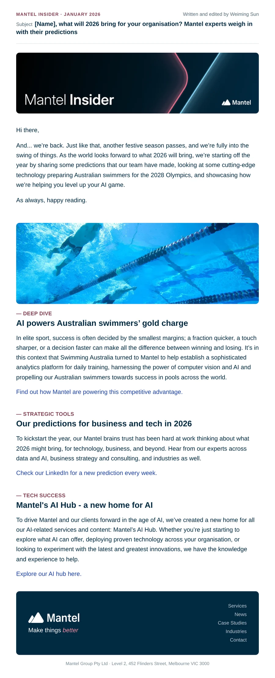 The January 2026 issue of Mantel Insider: a new-year intro, then stories on AI helping Australian swimmers train for the Olympics, Mantel’s predictions for 2026, and Mantel’s new AI Hub